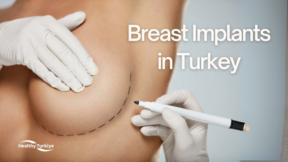 Borstimplantaten in turkije