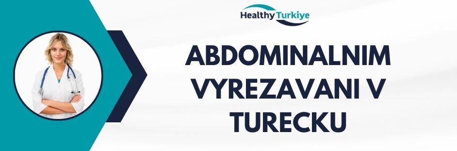 abdominalnim vyrezavani v Turecku