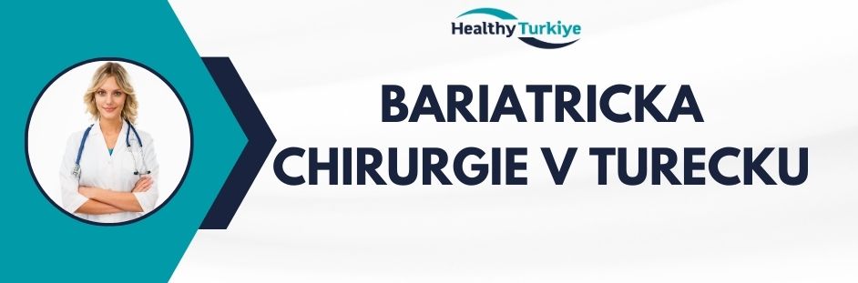 bariatricka chirurgie v Turecku