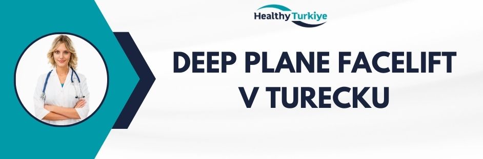 deep plane facelift v Turecku