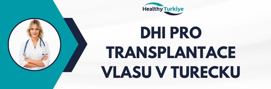 dhi pro transplantace vlasu v Turecku