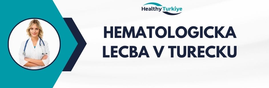 hematologicka lecba v Turecku
