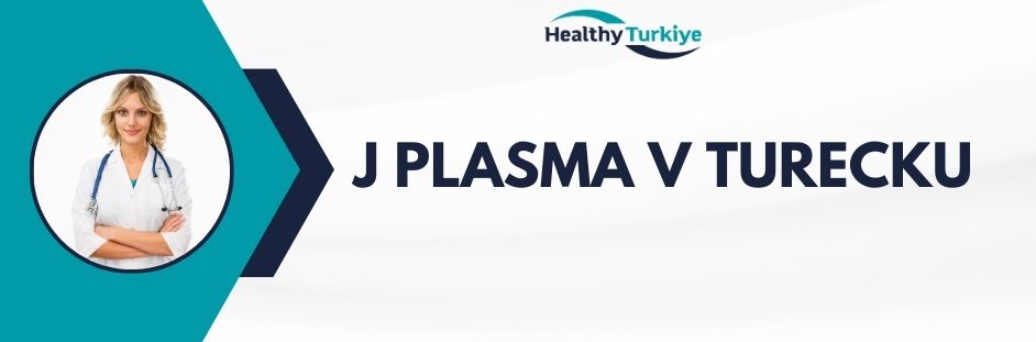 j plasma v Turecku