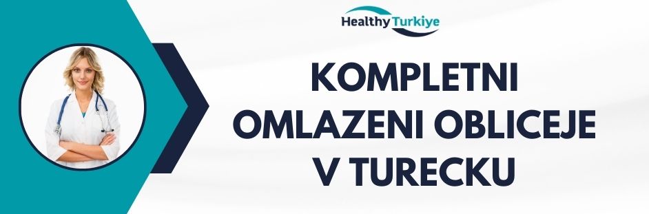 kompletni omlazeni obliceje v Turecku