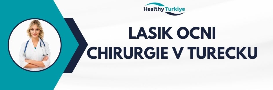 lasik ocni chirurgie v Turecku