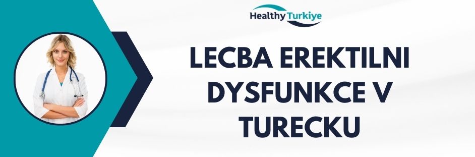 lecba erektilni dysfunkce v Turecku