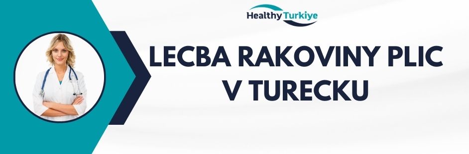 lecba rakoviny plic v Turecku