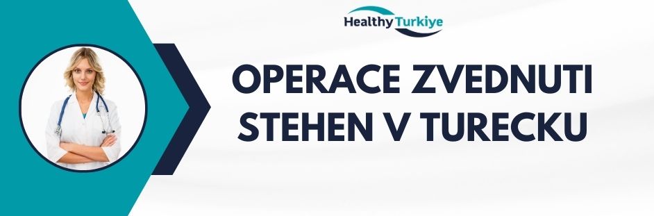 operace zvednuti stehen v Turecku