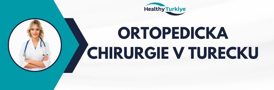 ortopedicka chirurgie v Turecku