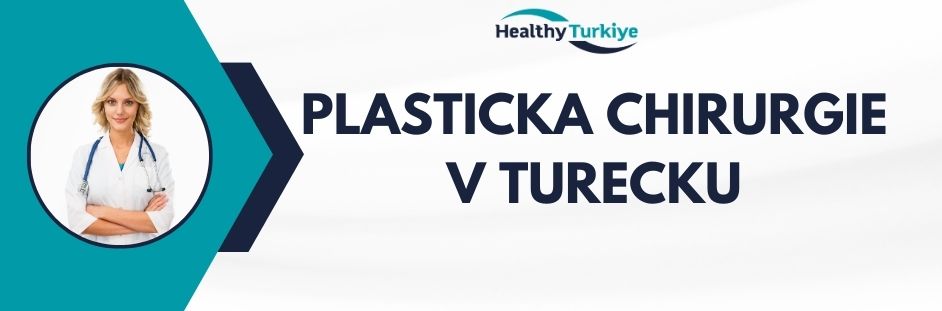 plasticka chirurgie v Turecku
