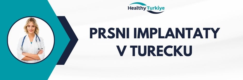prsni implantaty v Turecku