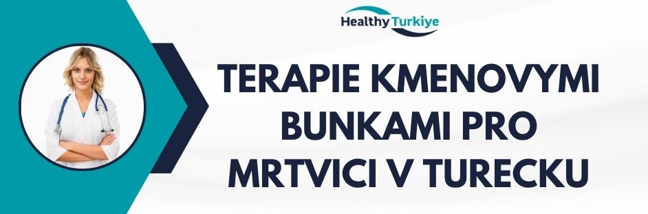 terapie kmenovymi bunkami pro mrtvici v Turecku