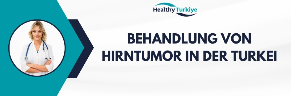 behandlung von hirntumor in turkiye