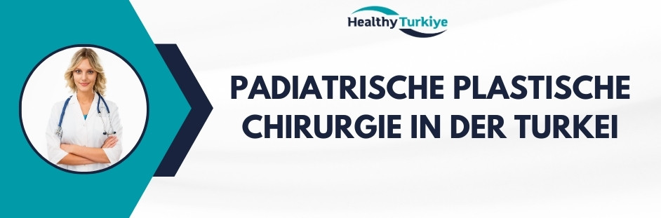 padiatrische plastische chirurgie