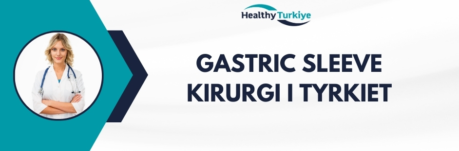 gastric sleeve kirurgi