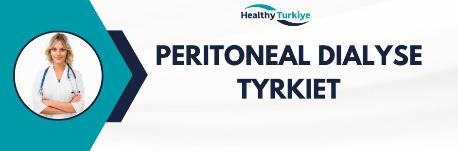 peritoneal dialyse tyrkiet