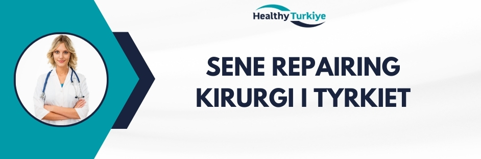 sene repairing kirurgi