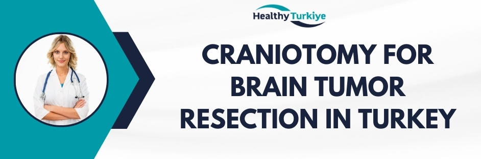 craniotomy for brain tumor resection