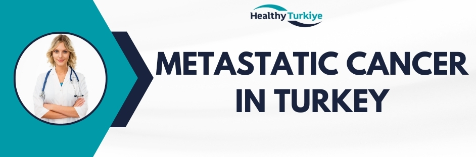 metastatic cancer treatment