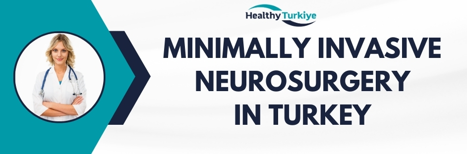 minimally invasive neurosurgery