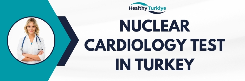 nuclear cardiology test