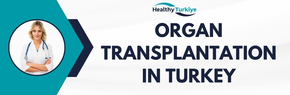 organ transplantation