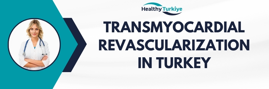 transmyocardial revascularization