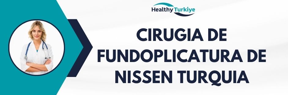 cirugia de fundoplicatura de nissen turquia