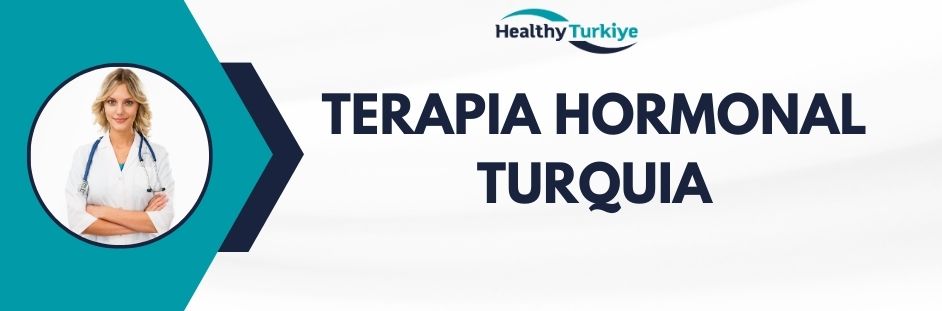 terapia hormonal turquia