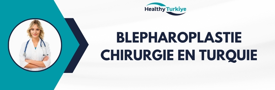 blepharoplastie chirurgie