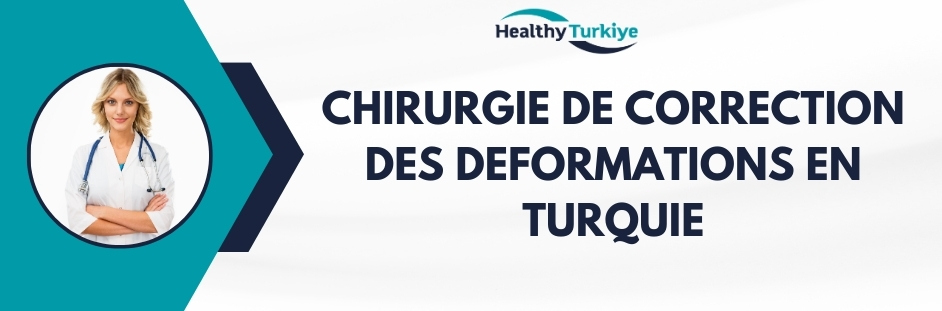 chirurgie de correction des deformations