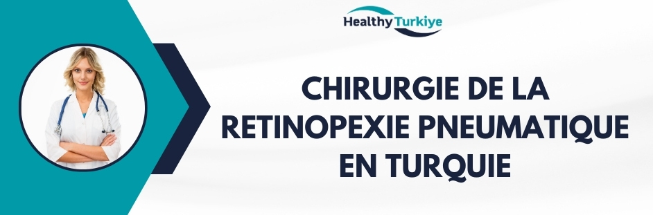 chirurgie de la retinopexie pneumatique