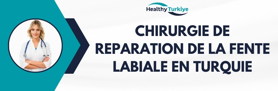 chirurgie de reparation de la fente labiale