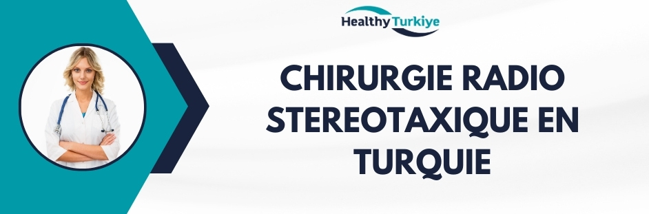 chirurgie radio stereotaxique