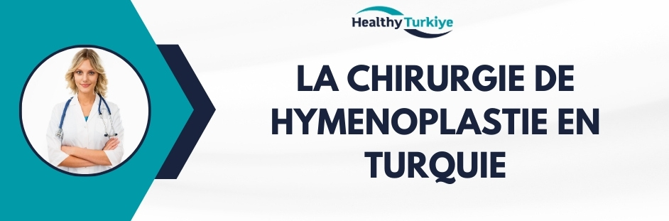 la chirurgie de hymenoplastie