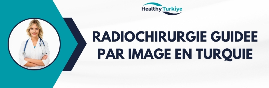 radiochirurgie guidee par image