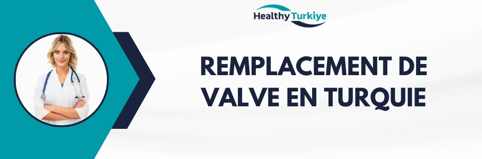 remplacement de valve