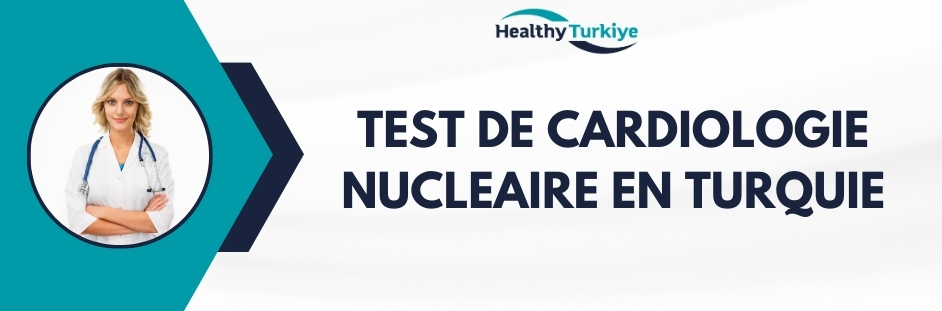 test de cardiologie nucleaire