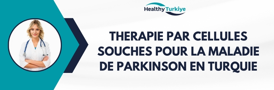 therapie par cellules souches pour la maladie de parkinson