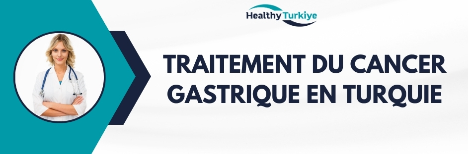 traitement du cancer gastrique