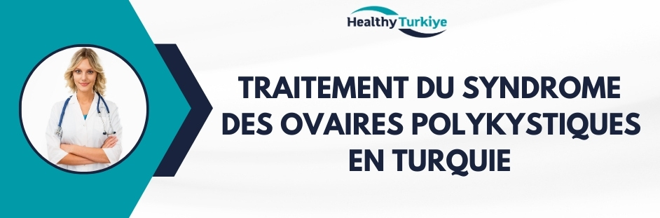 traitement du syndrome des ovaires polykystiques