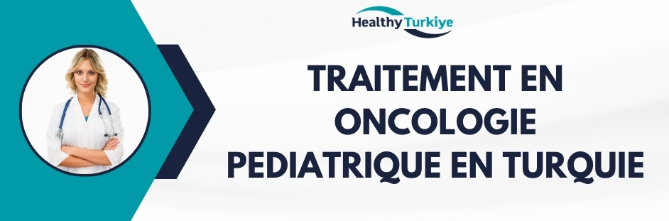 traitement en oncologie pediatrique