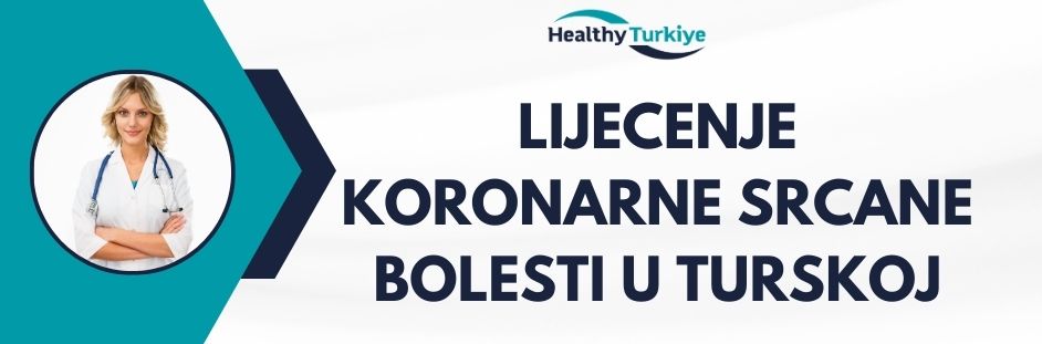 lijecenje koronarne srcane bolesti u turskoj