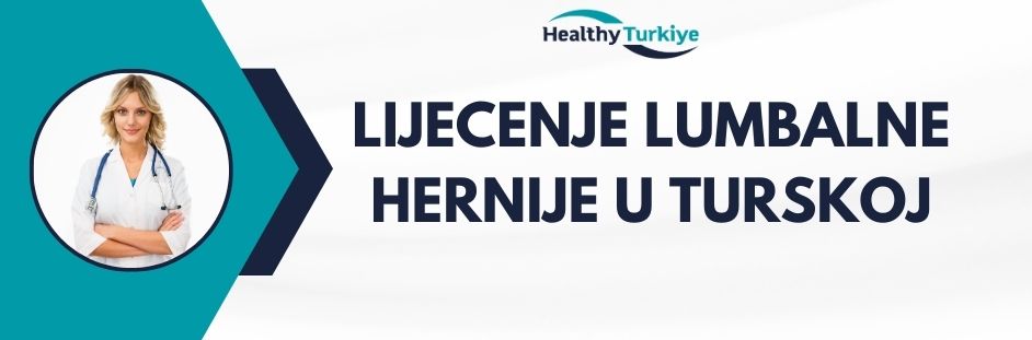 lijecenje lumbalne hernije u turskoj