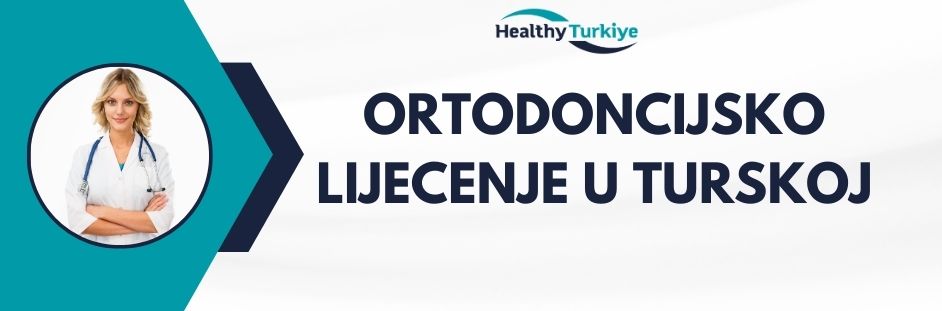 ortodoncijsko lijecenje u turskoj