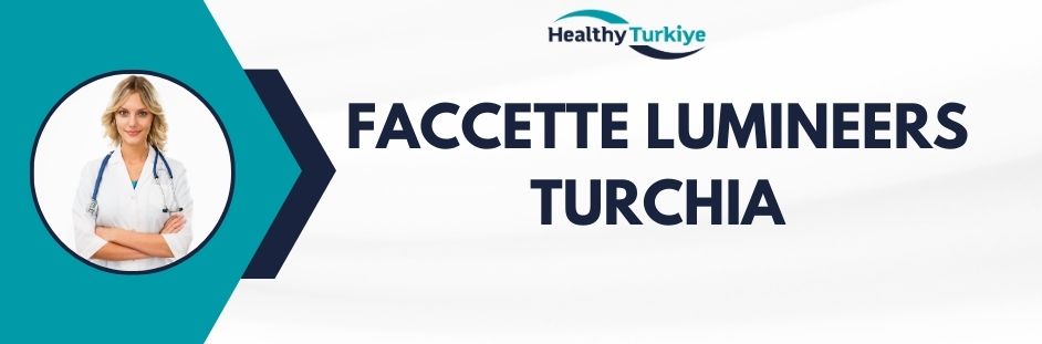 faccette lumineers turchia