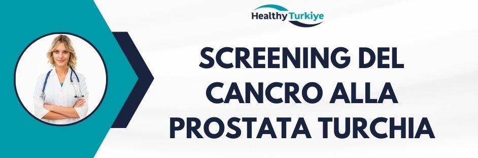screening del cancro alla prostata turchia