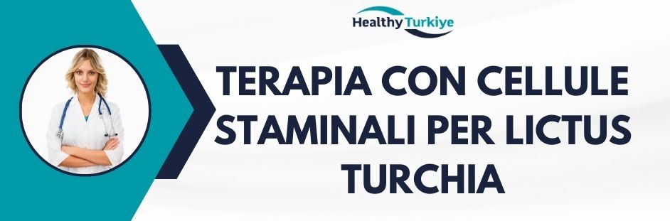 terapia con cellule staminali per lictus turchia