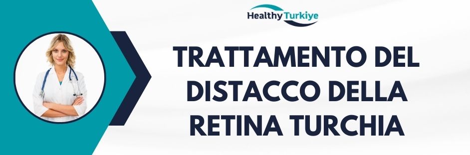 trattamento del distacco della retina turchia