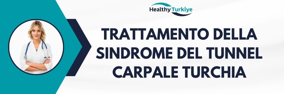 trattamento della sindrome del tunnel carpale turchia